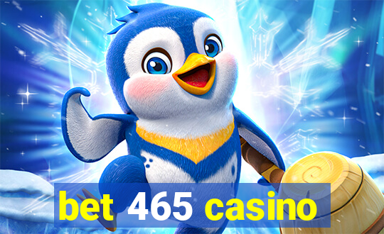 bet 465 casino